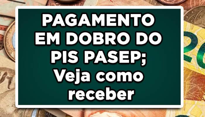 PAGAMENTO EM DOBRO DO PIS PASEP
