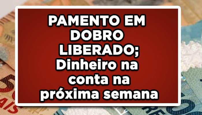 Pagamento em dobro liberado