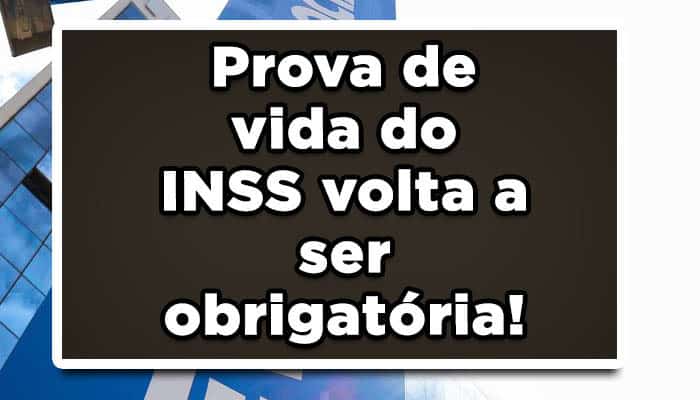 Prova de vida do INSS volta a ser obrigatória!