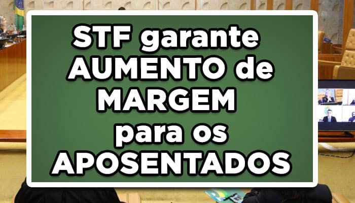 STF aumento de m,argem