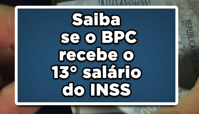 entenda se bpc recebe 13º salário agora em 2022