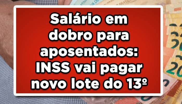 Salário em dobro para aposentados do INSS