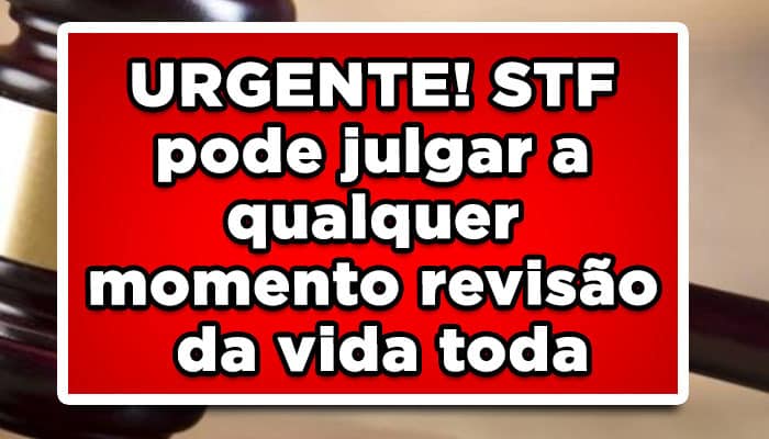 Revisão da vida Toda INSS