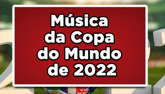 musica copa do mundo