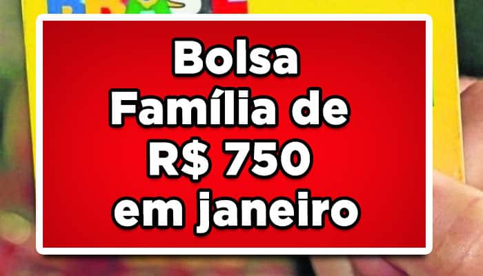 Bolsa família 750