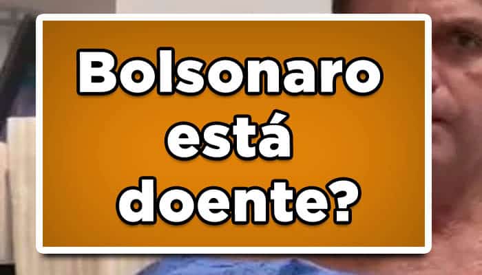bolsonaro doente