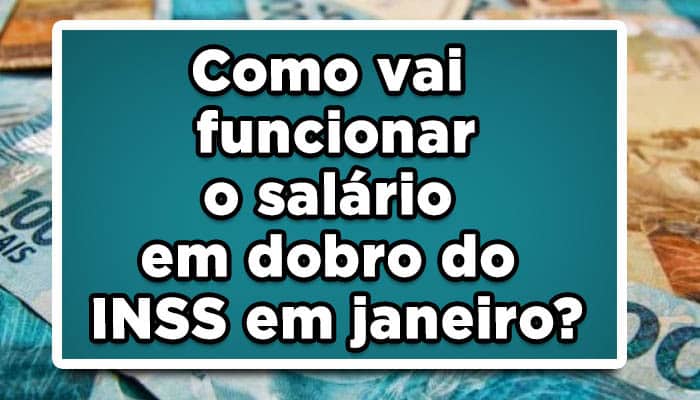 Salário em dobro INSS