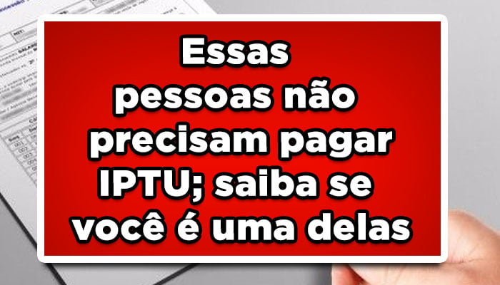 Confira se você tem direito à isenção de IPTU