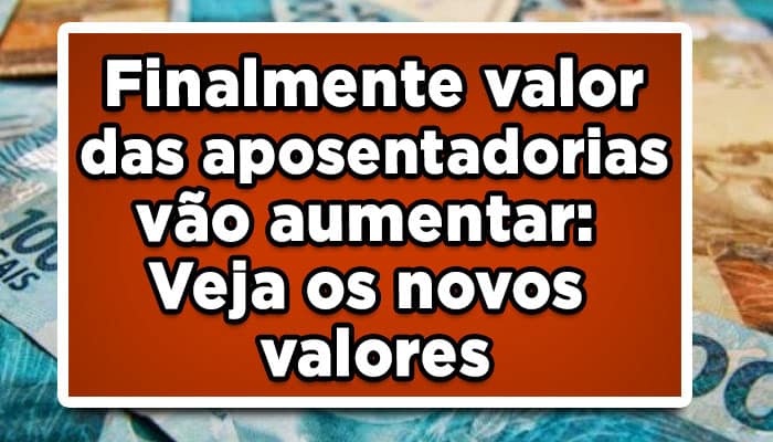 Finalmente valor das aposentadorias do INSS vão aumentar
