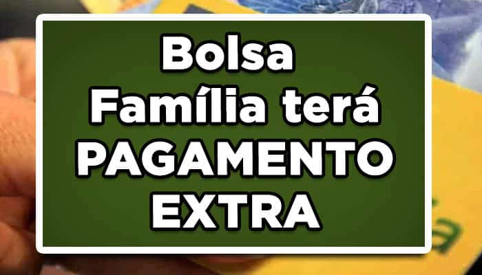 pagamento extra bolsa família