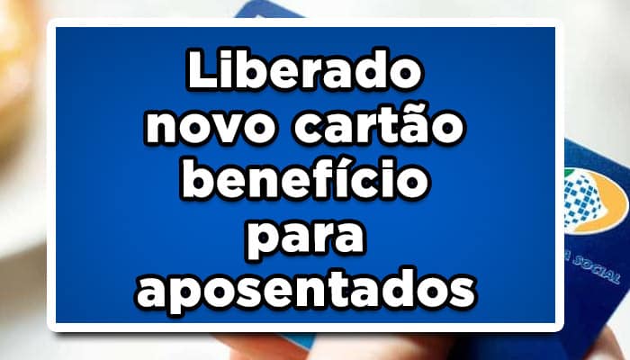 novo cartão benefício