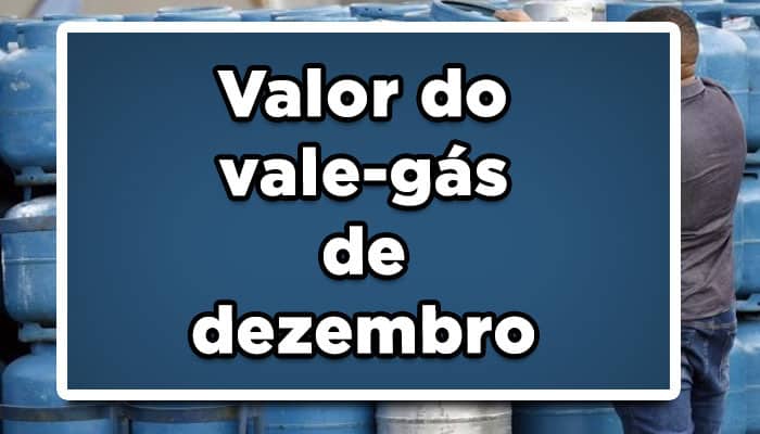 valor do vale gás de dezembro
