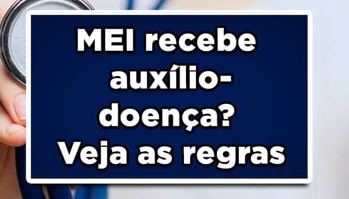 MEI recebe auxílio doença
