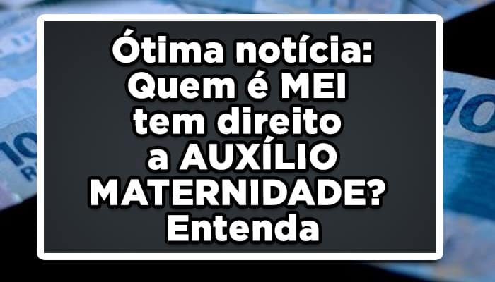 auxílio-maternidade para MEI