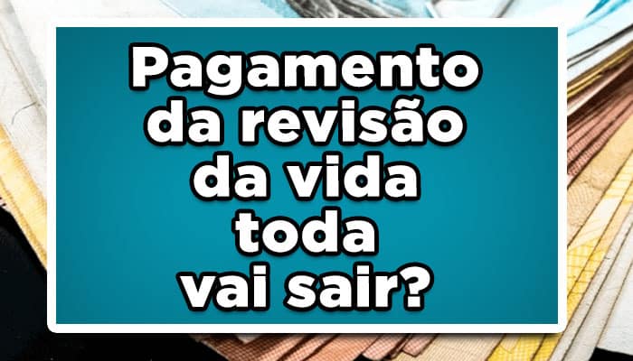 Revisão da vida toda INSS