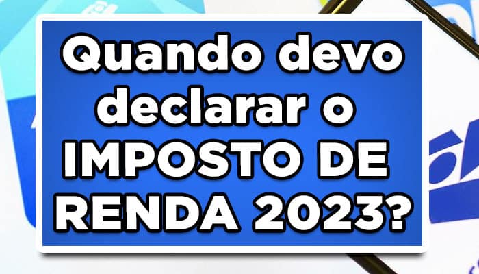 prazo da declaração do imposto de renda 2023