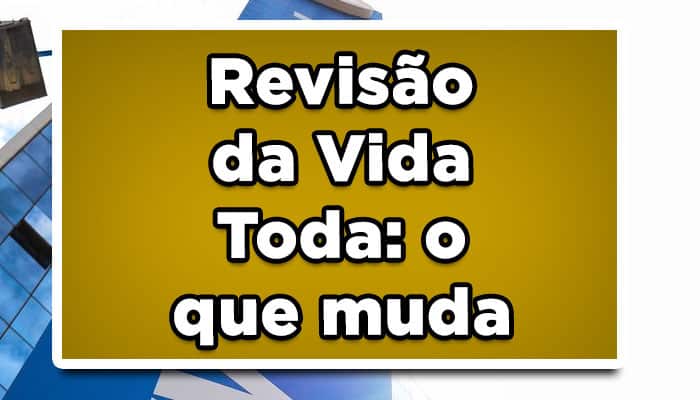 revisao vida toda inss