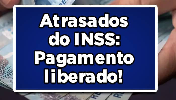 atrasados inss