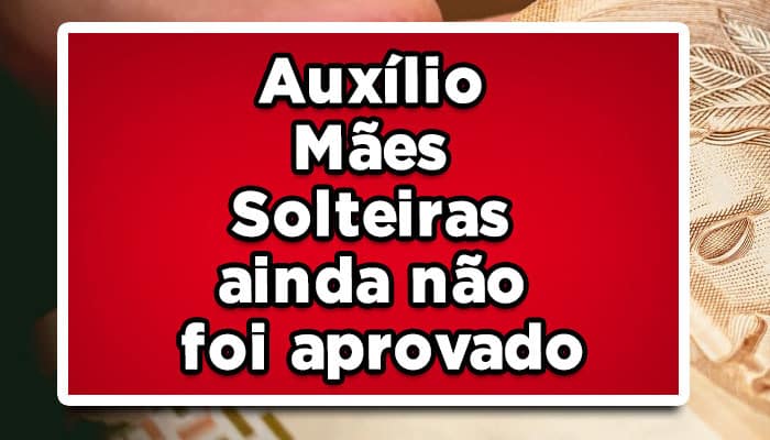 auxílio mães solteiras