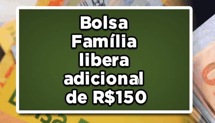 bolsa familia libera adicional