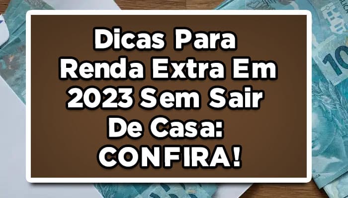 como fazer renda extra em 2023