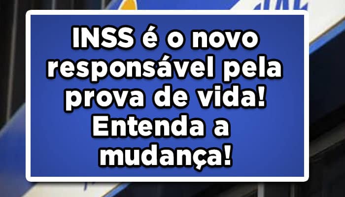 INSS é o novo responsável pela prova de vida! Entenda a mudança!