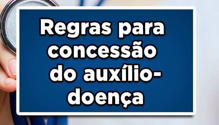 regras auxílio-doença 2023