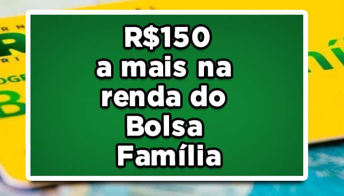 como receber adicional de 150 do Bolsa Família