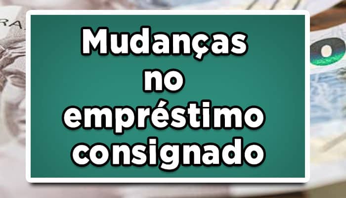 mudanças no empréstimo consignado 2023