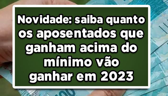 Saiba tudo sobre o reajuste aposentadoria 2023