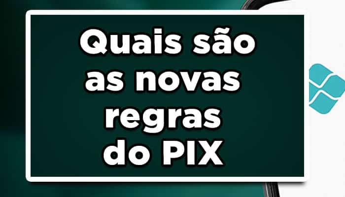Novas regras do pix