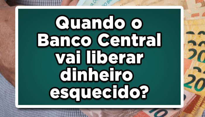 Banco central dinheiro esquecido