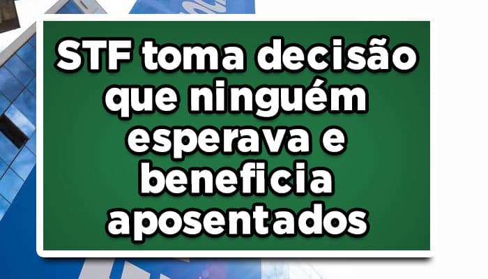Revisão da vida toda aprovada pelo STF! Confira como fazer!