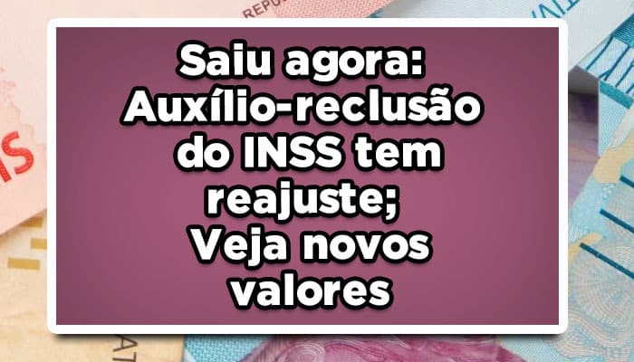 auxílio-reclusão reajuste