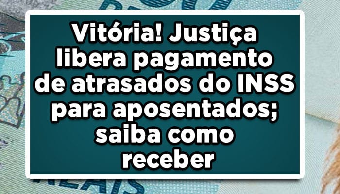 pagamento de atrasados do inss