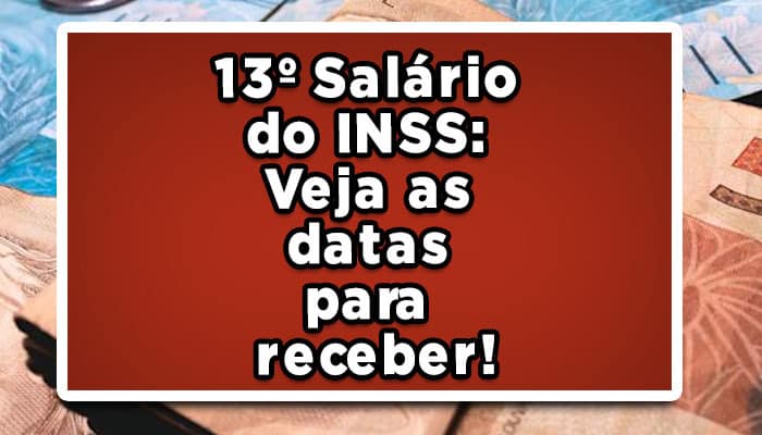 13º Salário do INSS: Veja as datas para receber!