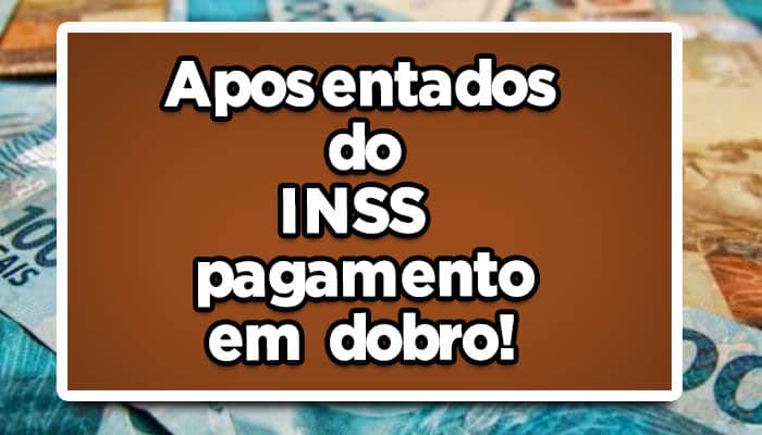 agora aposentador podem receber pagamento em dobro