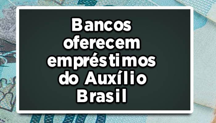 Empréstimo Auxílio Brasil