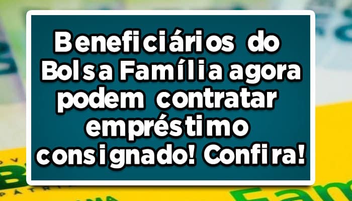 Empréstimo Consignado Bolsa Família