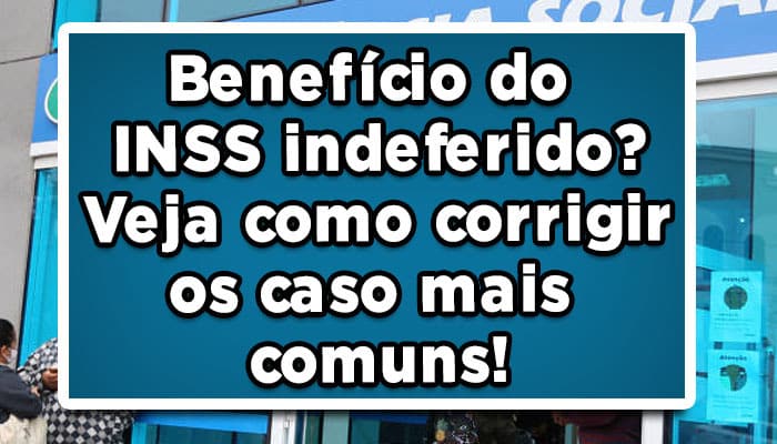 benefício indeferido INSs 2023