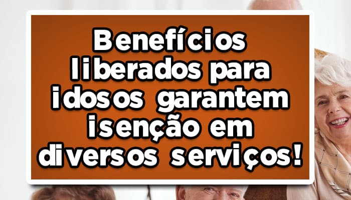 benefícios idosos