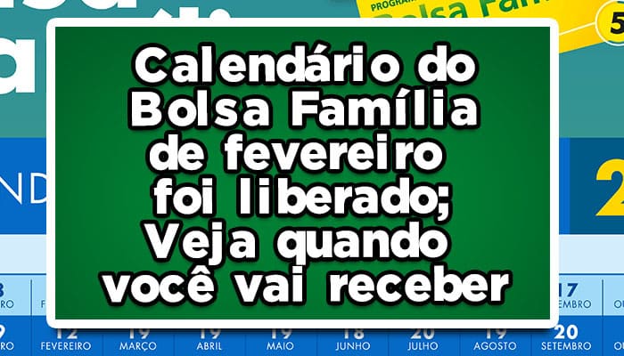 Calendário do Bolsa Família de fevereiro