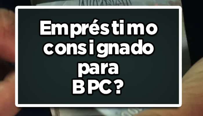 empréstimo consignado bpc loas