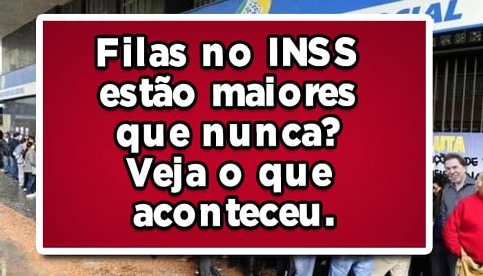 Filas no INSS estão maiores que nunca? Veja o que aconteceu.