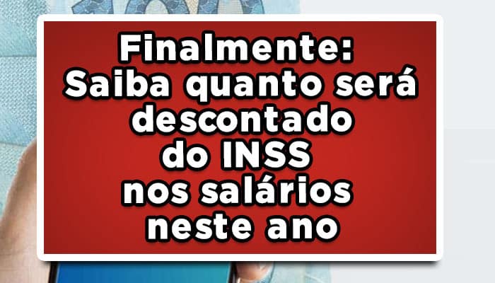 quanto será descontado nos salários do inss