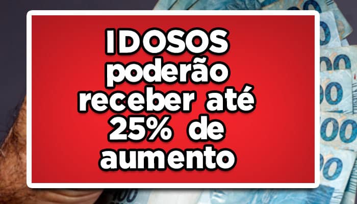 aumento 25 na aposentadoria
