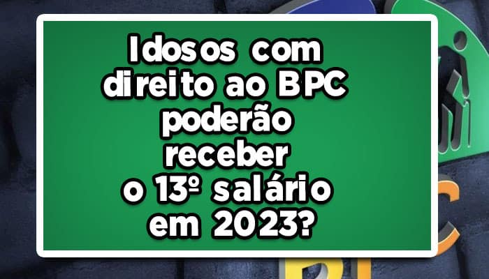 bpc 13° salário