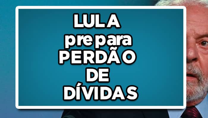 Lula prepara perdão de dívida