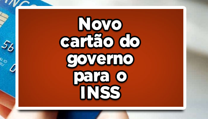 novo cartão benefício INSS