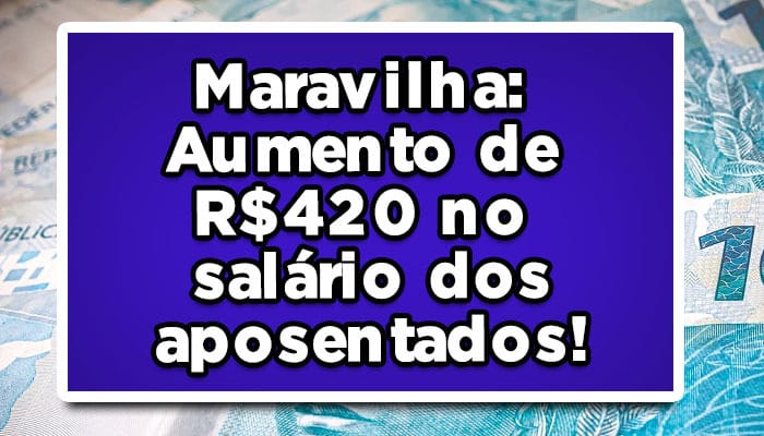 aumento de salário dos aposentados